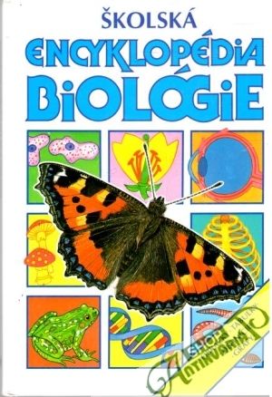 Školská encyklopédia biológie - Stockley Corinne, Davies Nerissa