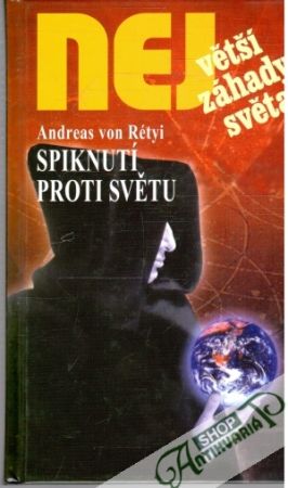 Spiknutí proti světu - Rétyi Andreas von
