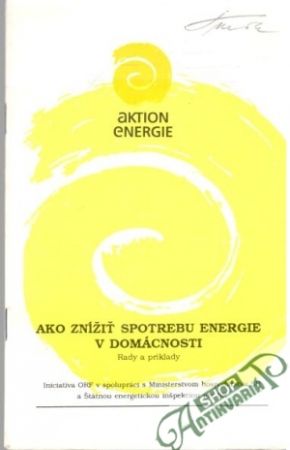 Ako znížiť spotrebu energie v domácnosti - Kolektív autorov