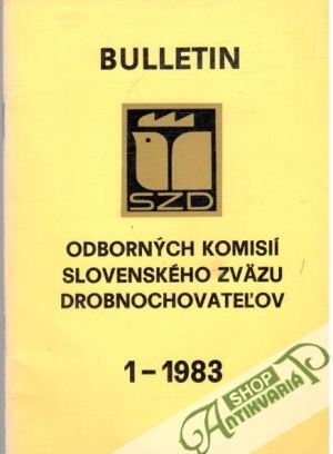 BULLETIN odborných komisií Slovenského zväzu drobnochovateľov - Kolektív autorov