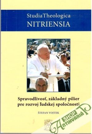 Spravodlivosť, základný pilier pre rozvoj ľudskej spoločnosti - Vojtek Štefan