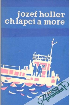 Chlapci a more - Holler Jozef