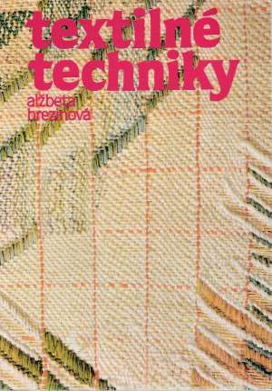 Textilné techniky - Brezinová Alžbeta