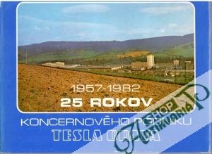 25 rokov koncernového podniku Tesla Orava - Medvecký Jozef