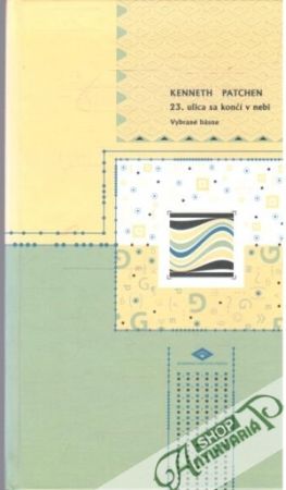23. ulica sa končí v nebi - Patchen Kenneth