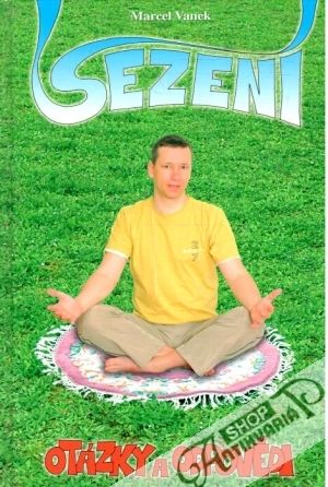 Sezení - otázky a odpovědi - Vanek Marcel