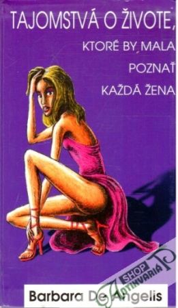 Tajomstvá o živote, ktoré by mala poznať každá žena - de Angelis Barbara