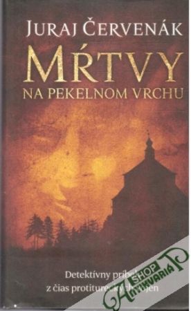 Mŕtvy na pekelnom vrchu - Červenák Juraj