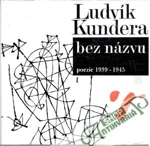 Bez názvu I. - Kundera Ludvík