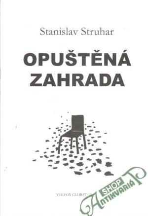 Opuštěná zahrada - Struhar Stanislav