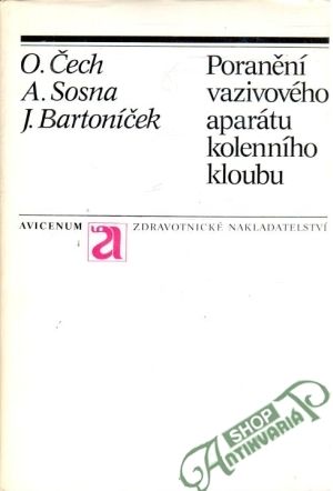 Poranění vazivového aparátu kolenního kloubu - Čech, Sosna, Bartoníček
