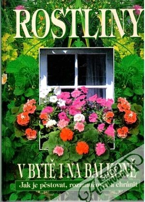 Rostliny v bytě i na balkoně - Vachulová Klára a kolektív