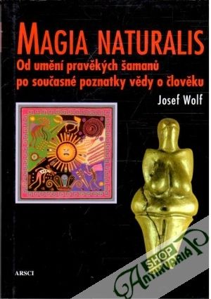 Magia naturalis - Wolf Josef