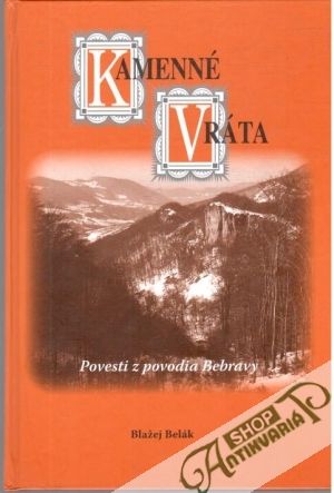 Kamenné vráta - Belák Blažej