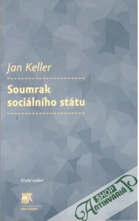 Soumrak sociálního státu - Keller Jan