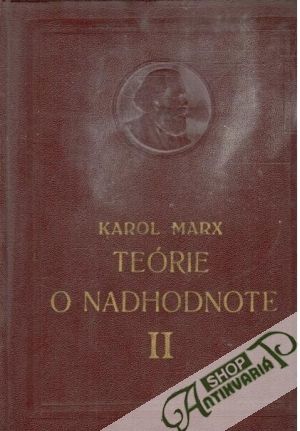 Teórie o nadhodnote II. - Marx Karol