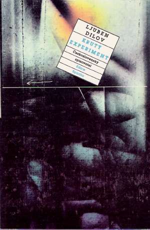 Krutý experiment - Dilov Ljuben