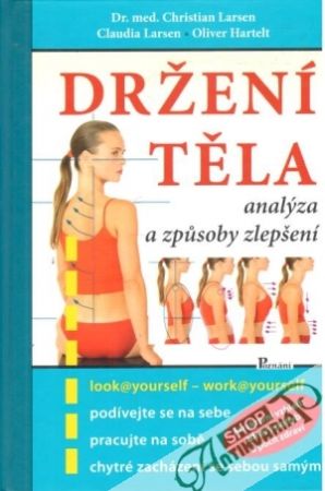 Držení těla - analýza a zpusoby zlepšení - Larsen Christian, Claudia, Hartelt Oliver