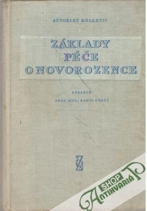 Základy péče o novorozence - Kolektív autorov
