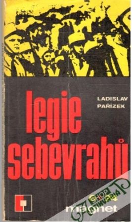 Legie sebevrahu - Pařízek Ladislav