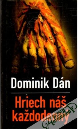 Hriech náš každodenný - Dán Dominik