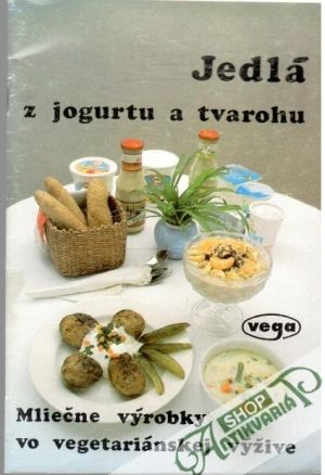 Jedlá z jogurtu a tvarohu - Muntág Stanislav