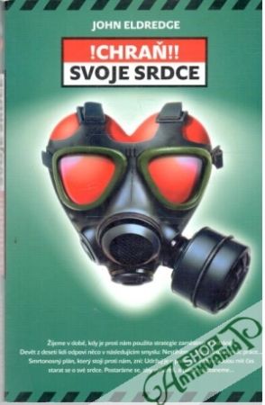 Chraň svoje srdce - Eldredge John