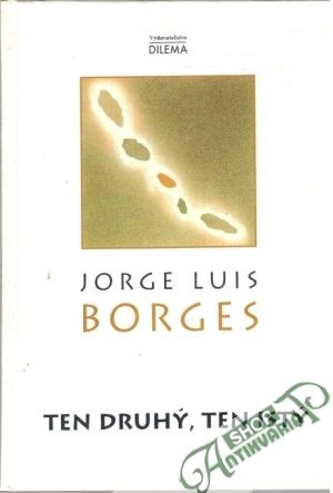 Ten druhý, ten istý - Borges Jorge Luis