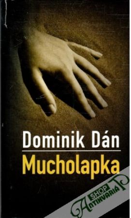 Mucholapka - Dán Dominik