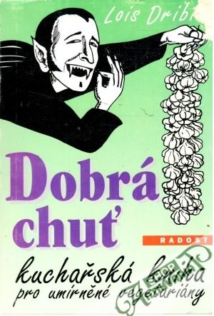 Dobrá chuť - Dribin Lois
