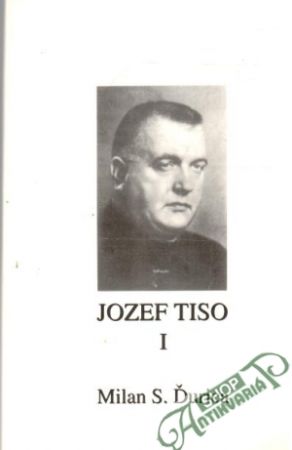 Jozef Tiso I. - Ďurica Milan S.