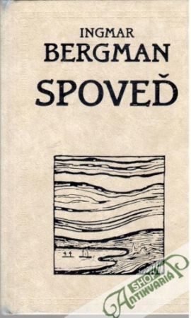 Spoveď - Bergman Ingmar