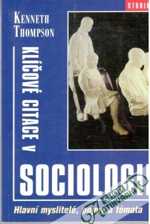Klíčové citace v sociologii - Thompson Kenneth