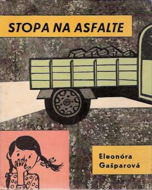 Stopa na asfalte - Gašparová Eleonóra
