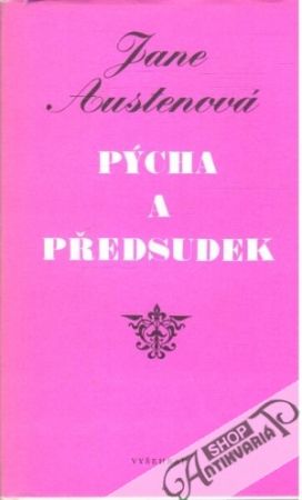 Pýcha a předsudek - Austenová Jane