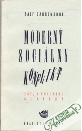 Moderný sociálny konflikt - Dahrendorf Ralf