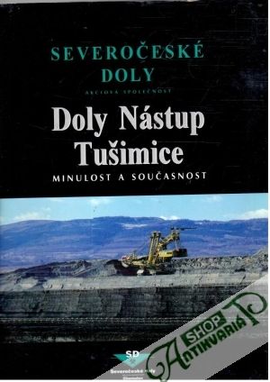 Severočeské doly akciová společnost - Kolektív autorov
