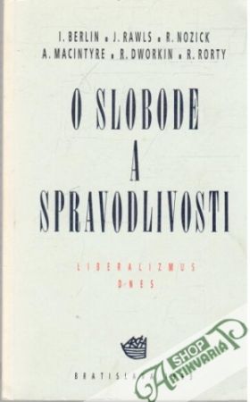 O slobode a spravodlivosti - Kolektív autorov
