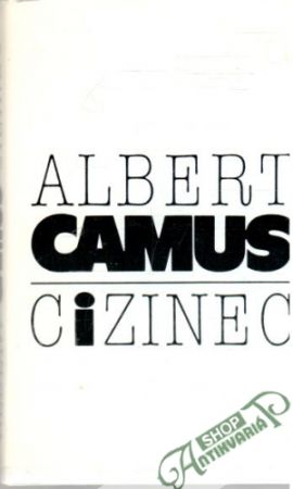 Cizinec - Camus Albert