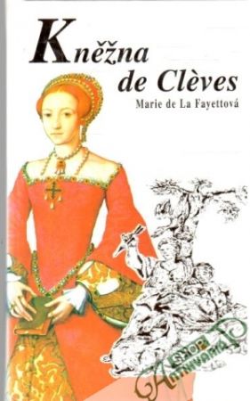 Kněžna de Cléves - Fayettová Marie de La