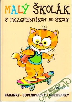 Malý školák - s Fragmentíkom do školy - Kolektív autorov