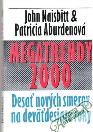 Megatrendy 2000 - Naisbitt J., Aburdenová P.