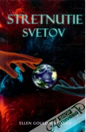 Stretnutie svetov - Whiteová Ellen Gould