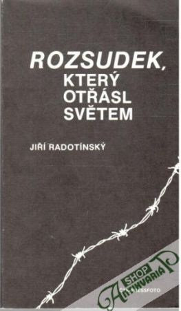Rozsudek, který otřásl světem - Radotínský Jiří