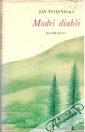 Modrí diabli - Štiavnický Ján