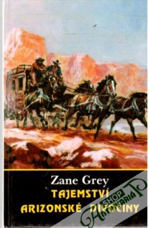 Tajemství arizonské divočiny - Grey Zane