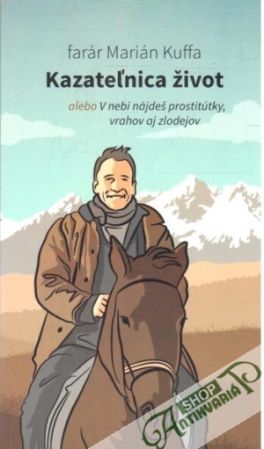 Kazateľnica život - Kuffa Marián