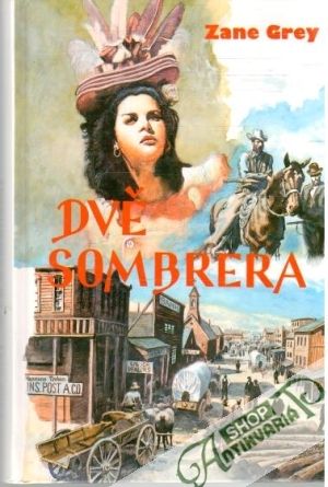 Dvě sombrera - Grey Zane