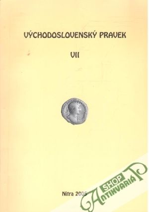 Východoslovenský pravek VII - Miroššayová Elena