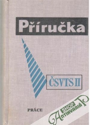 Příručka ČSVTS II. - Kolektív autorov